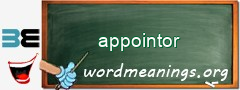 WordMeaning blackboard for appointor